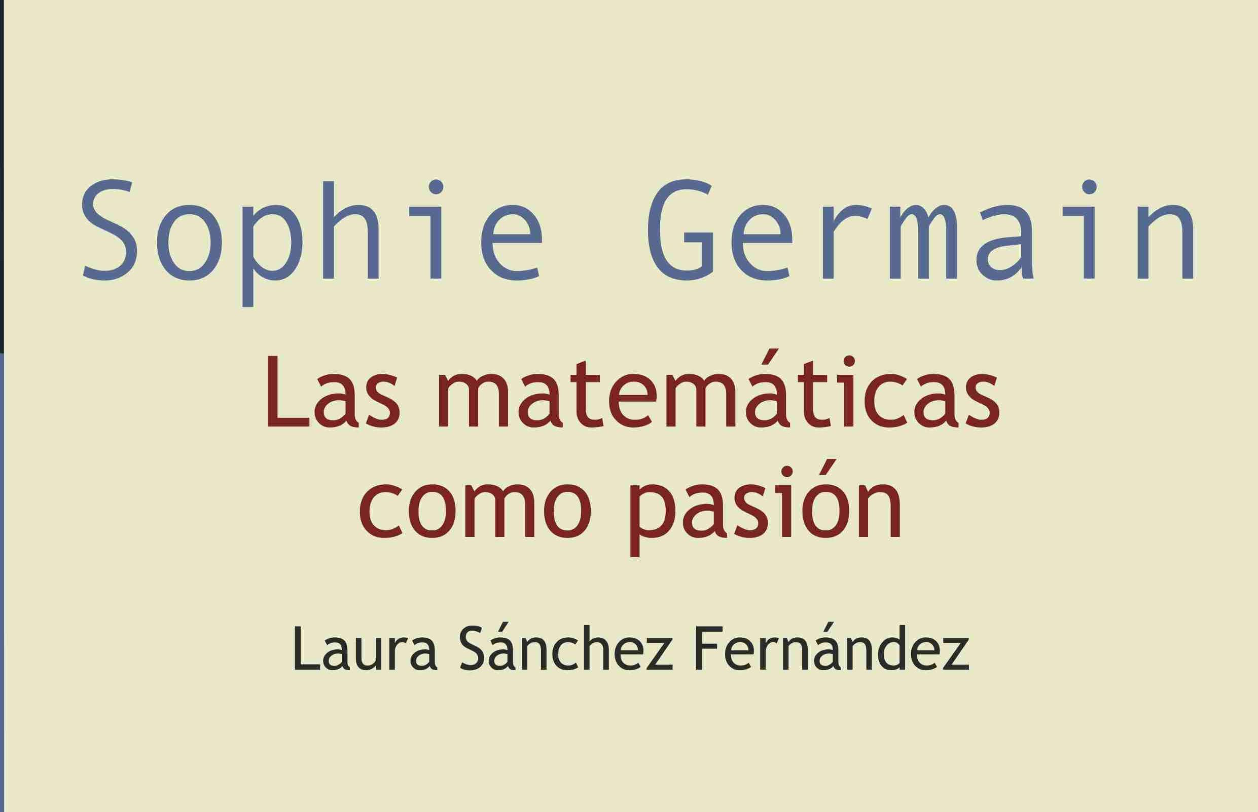 Sophie Germain. Las matemáticas como pasión
