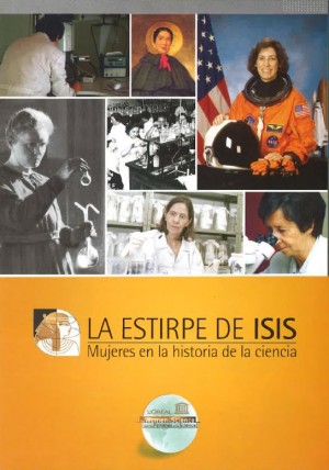 La estirpe de Isis. Mujeres en la historia de la ciencia