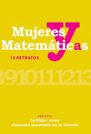 Mujeres y matemáticas: 13 retratos