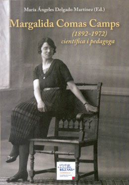 Margarida Comas Camps (1892-1972). Científica i pedagoga
