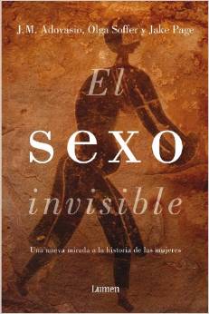 El sexo invisible: Una nueva mirada a la historia de las mujeres