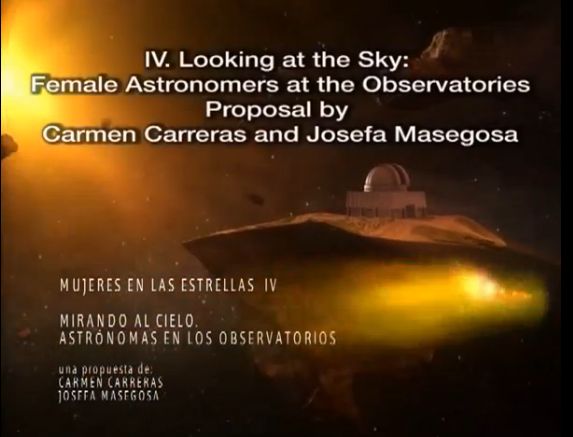Mujeres en las estrellas IV. Mirando al Cielo: Astrónomas en los Observatorios
