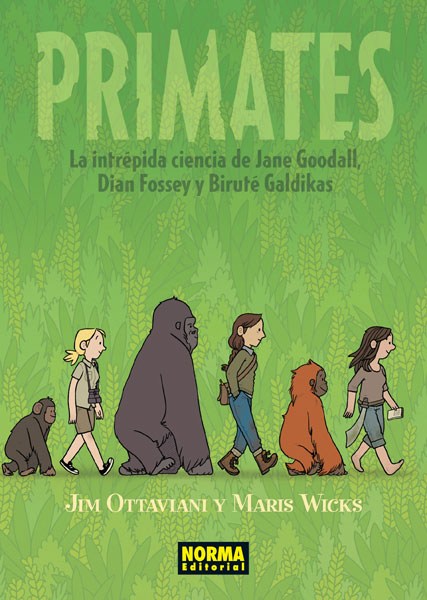 Primates: la intrépida ciencia de Jane Goodall, Dian Fossey y Biruté Galdikas