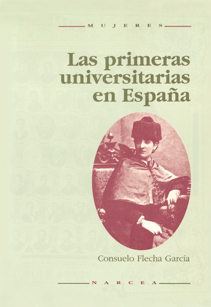 Las primeras universitarias de España, 1872-1912