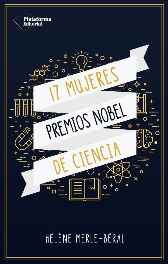 17 mujeres Premios Nobel de Ciencia