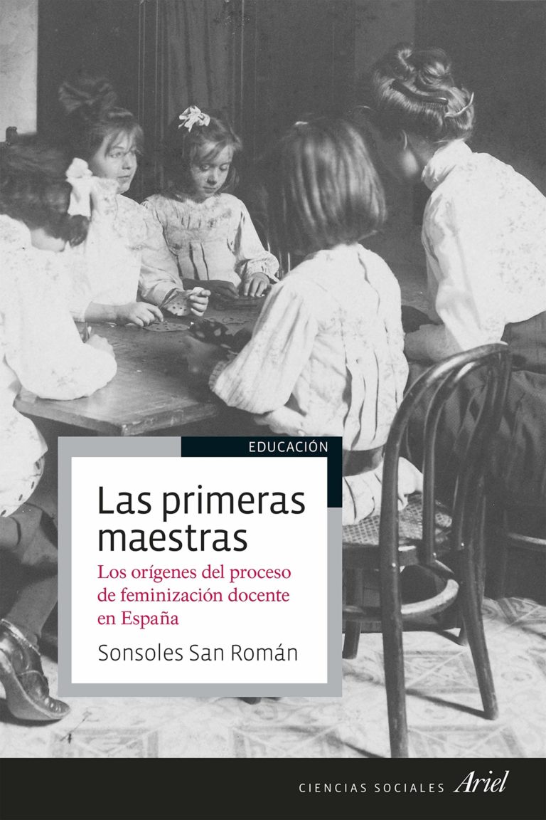 Las primeras maestras: Los orígenes del proceso de feminización docente en España