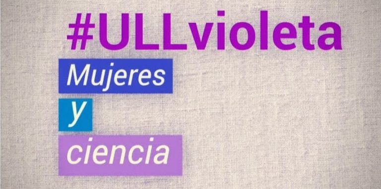 #ULLvioleta: Mujeres y ciencia