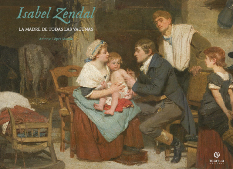 Isabel Zendal. La madre de todas las vacunas