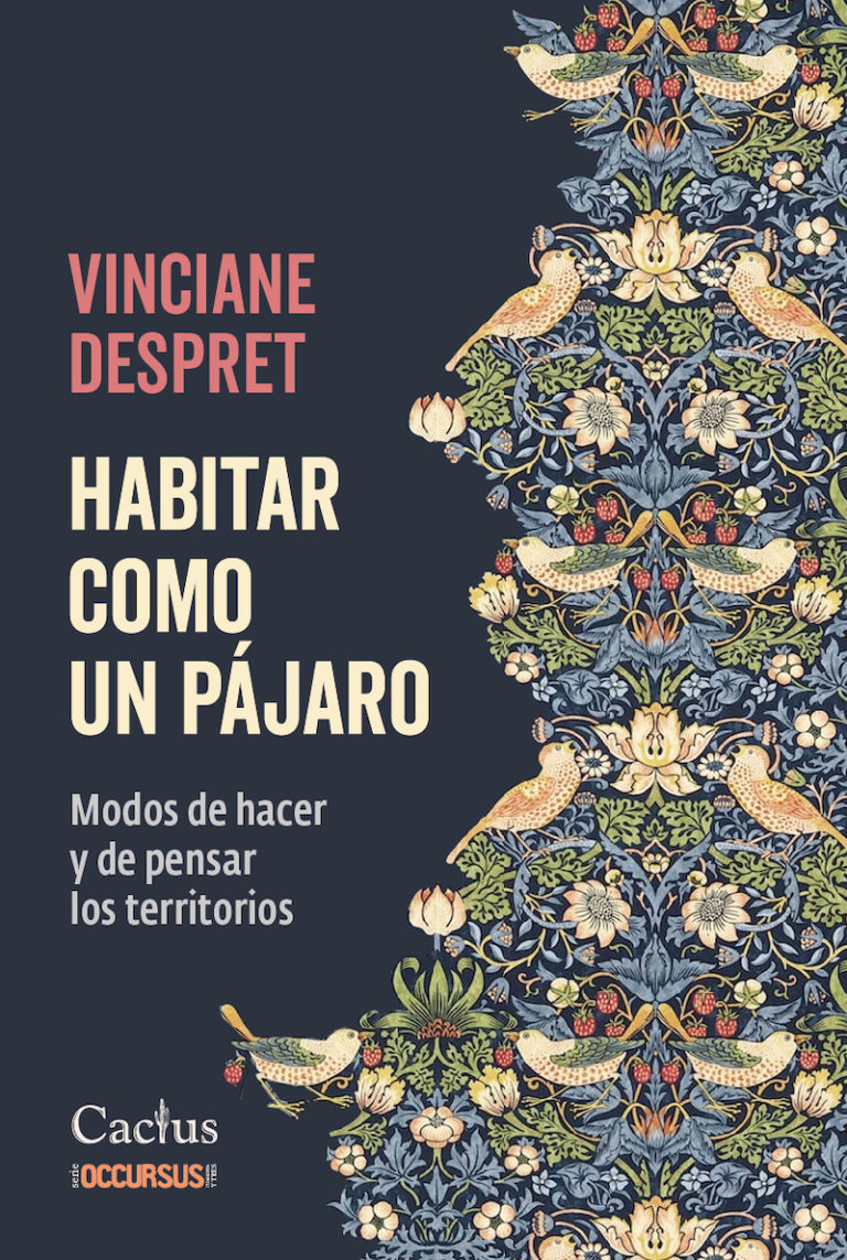 Vinciane Despret &#8211; Habitar como pájaro PORTADAS