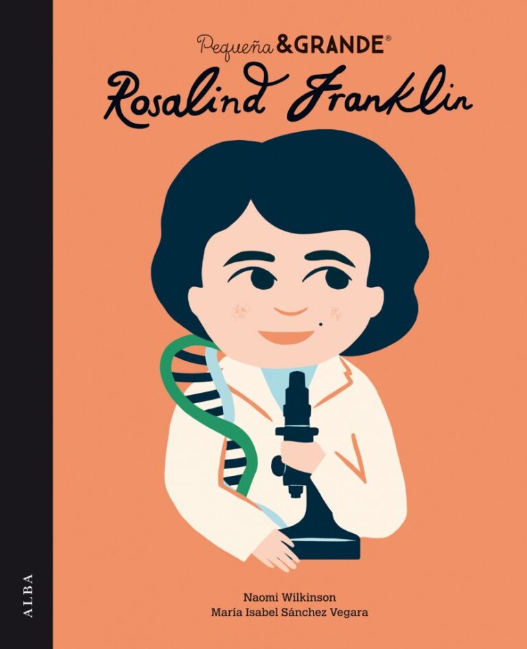 Pequeña&#038;GRANDE Rosalind Franklin