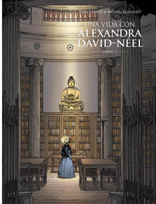 Una vida con Alexandra David-Néel • II