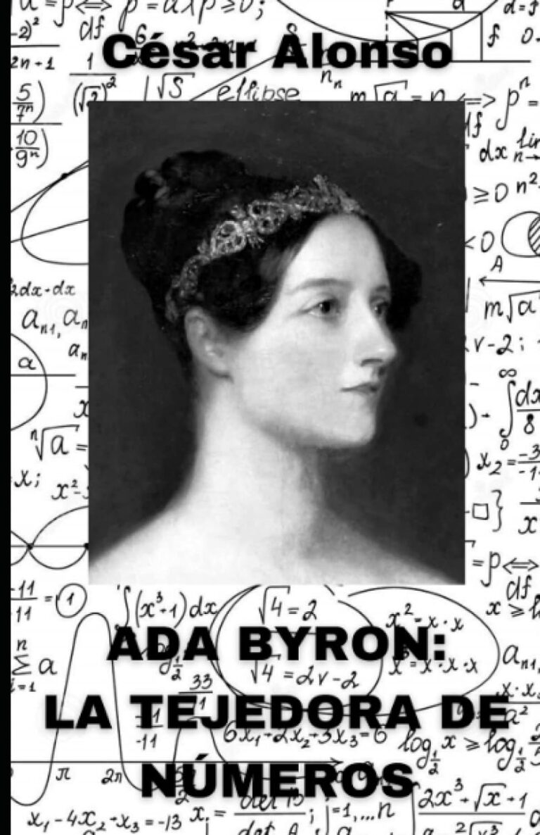 Ada Byron: la tejedora de números